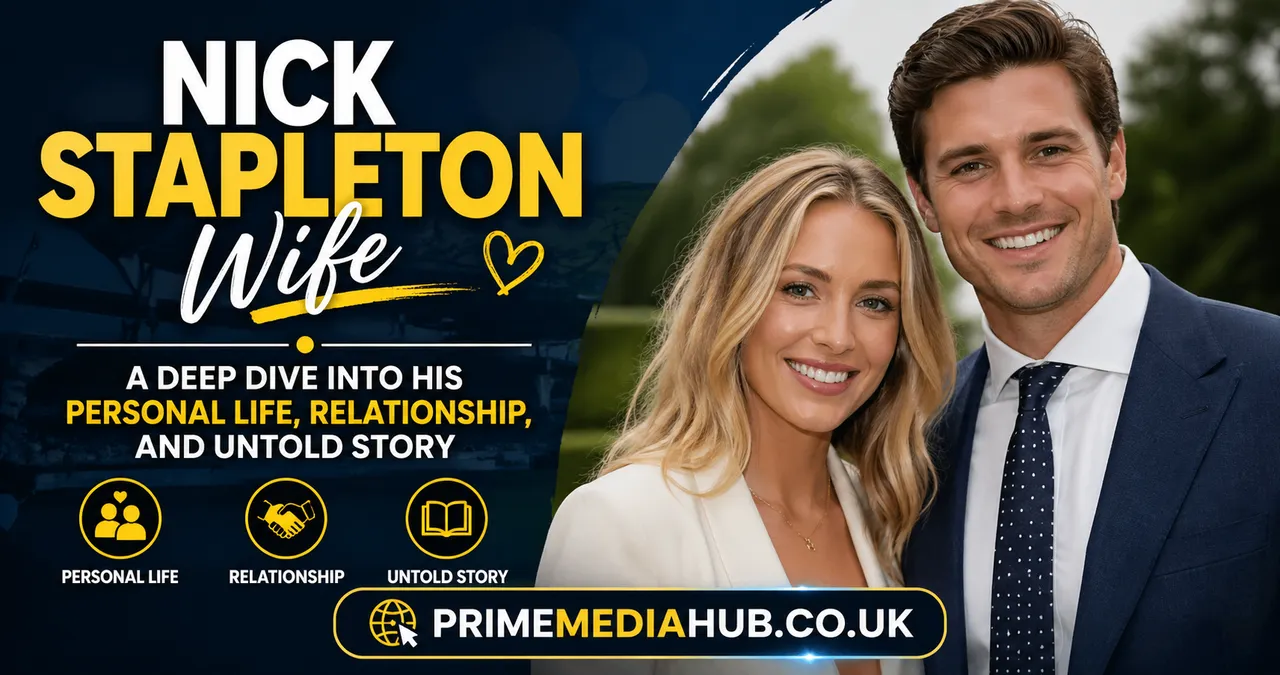 Nick Stapleton Wife: A Deep Dive Into His Personal Life, Relationship, and Untold Story