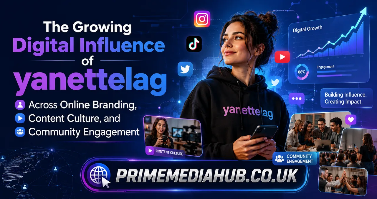 The Growing Digital Influence of yanettelag Across Online Branding, Content Culture, and Community Engagement 1 yanettelag